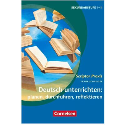 Cornelsen Deutsch unterrichten: planen, durchführen, reflektieren, Fachbücher von Frank Schneider Cornelsen Deutsch unterrichten: planen, durchführen, reflektieren, Fachbücher von Frank Schneider