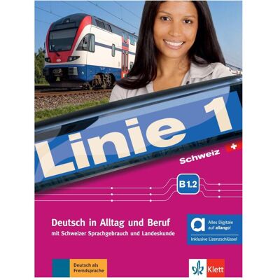 Klett Linie 1 Schweiz B1.2 - Hybride Ausgabe allango, Schulbücher Klett Linie 1 Schweiz B1.2 - Hybride Ausgabe allango, Schulbücher