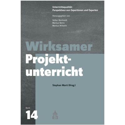 WBV Wirksamer Projektunterricht, Schulbücher von Volker Reinhardt, Stephan Marti, Markus Wilhelm, Markus Rehm WBV Wirksamer Projektunterricht, Schulbücher von Volker Reinhardt, Stephan Marti, Markus Wilhelm, Markus Rehm