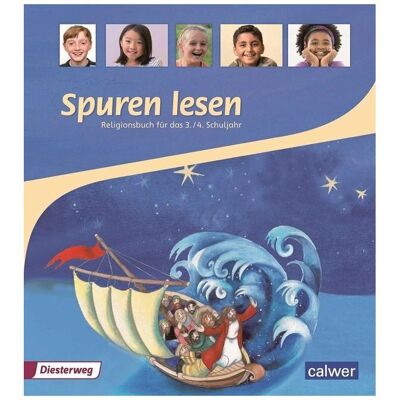 Calwer Spuren lesen Religionsbuch für das 3./4. Schuljahr Schülerbuch, Fachbücher von Petra Freudenberger-Lötz Calwer Spuren lesen Religionsbuch für das 3./4. Schuljahr Schülerbuch, Fachbücher von Petra Freudenberger-Lötz
