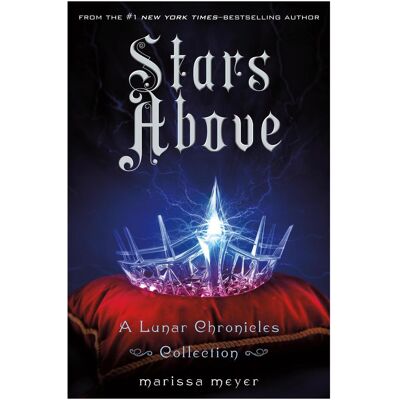 Macmillan Stars Above, Kinderbücher von Marissa Meyer Macmillan Stars Above, Kinderbücher von Marissa Meyer