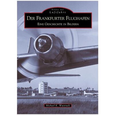 Sutton Der Frankfurter Flughafen, Ratgeber von Michael Wustrack Sutton Der Frankfurter Flughafen, Ratgeber von Michael Wustrack