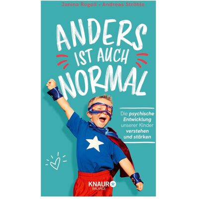 Droemer Knaur Anders ist auch normal, Ratgeber von Andreas Ströhle, Janina Rogoll Droemer Knaur Anders ist auch normal, Ratgeber von Andreas Ströhle, Janina Rogoll