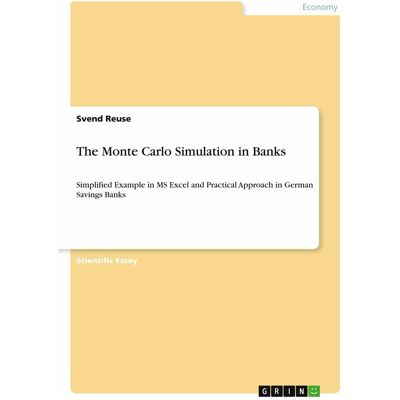 Grin The Monte Carlo Simulation in Banks, Fachbücher von Svend Reuse Grin The Monte Carlo Simulation in Banks, Fachbücher von Svend Reuse