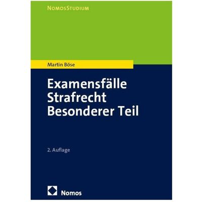 Nomos ExamensfälleStrafrechtBesondererTeil, Fachbücher von Martin Böse Nomos ExamensfälleStrafrechtBesondererTeil, Fachbücher von Martin Böse