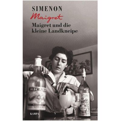 Kampa Maigret und die kleine Landkneipe, Belletristik von Georges Simenon Kampa Maigret und die kleine Landkneipe, Belletristik von Georges Simenon