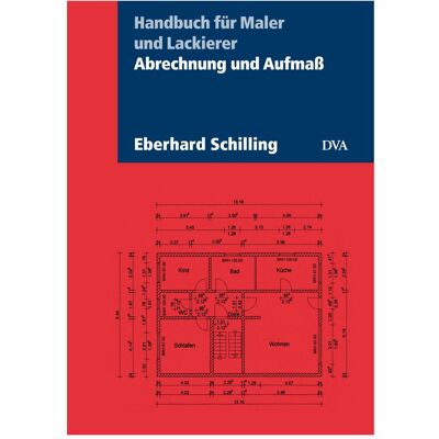 Dva Abrechnung und Aufmass, Ratgeber von Eberhard Schilling Dva Abrechnung und Aufmass, Ratgeber von Eberhard Schilling