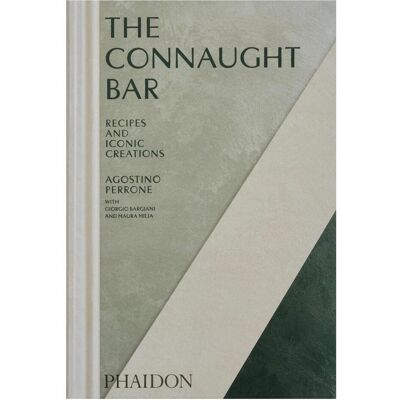 Phaidon The Connaught Bar, Ratgeber von Giorgio Bargiani, Agostino Perrone, Maura Milia, Massimo Bottura, Anistatia Miller Phaidon The Connaught Bar, Ratgeber von Giorgio Bargiani, Agostino Perrone, Maura Milia, Massimo Bottura, Anistatia Miller