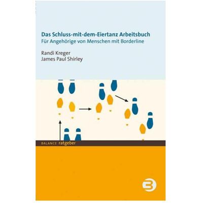 Balance Schluss mit dem Eiertanz-Arbeitsbuch, Fachbücher von Randi Kreger, James Paul Shirley Balance Schluss mit dem Eiertanz-Arbeitsbuch, Fachbücher von Randi Kreger, James Paul Shirley