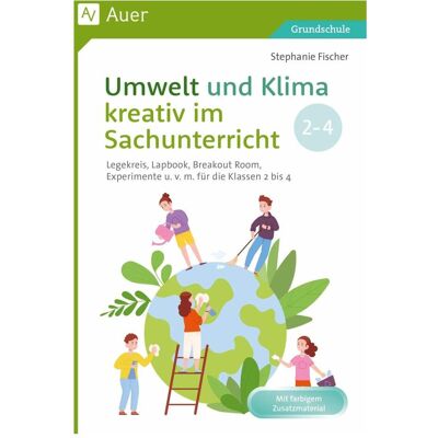Auer Umwelt und Klima kreativ im Sachunterricht, Schulbücher von Stephanie Fischer Auer Umwelt und Klima kreativ im Sachunterricht, Schulbücher von Stephanie Fischer