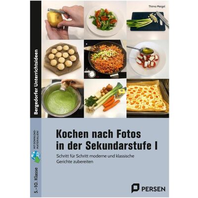 Persen Kochen nach Fotos in der Sekundarstufe I, Schulbücher von Thimo Mergel Persen Kochen nach Fotos in der Sekundarstufe I, Schulbücher von Thimo Mergel