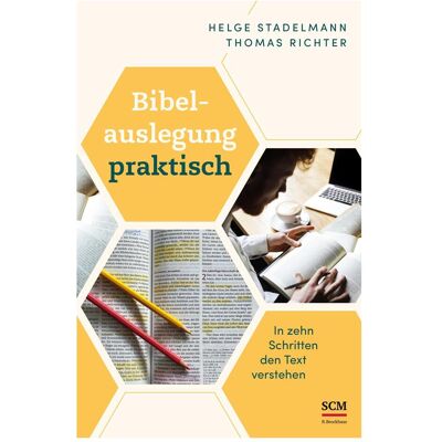 SCM Bibelauslegung praktisch, Fachbücher von Thomas Richter, Helge Stadelmann SCM Bibelauslegung praktisch, Fachbücher von Thomas Richter, Helge Stadelmann
