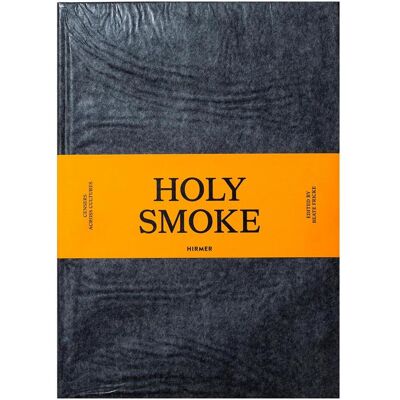 Hirmer Holy Smoke, Fachbücher von Beate Fricke Hirmer Holy Smoke, Fachbücher von Beate Fricke