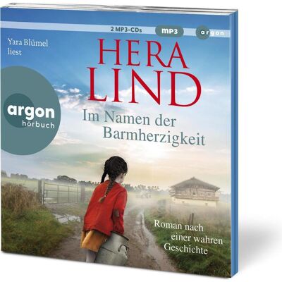 Argon Im Namen der Barmherzigkeit, Hörbücher von Hera Lind Argon Im Namen der Barmherzigkeit, Hörbücher von Hera Lind