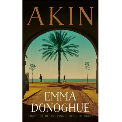 Macmillan Akin, Belletristik von Emma Donoghue Macmillan Akin, Belletristik von Emma Donoghue