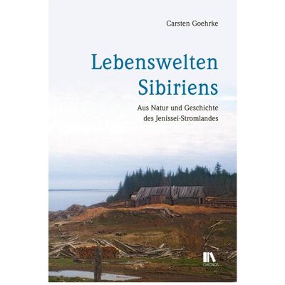 Chronos Lebenswelten Sibiriens, Fachbücher von Carsten Goehrke Chronos Lebenswelten Sibiriens, Fachbücher von Carsten Goehrke