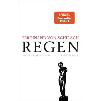 Luchterhand Regen, Belletristik von Ferdinand von Schirach Luchterhand Regen, Belletristik von Ferdinand von Schirach