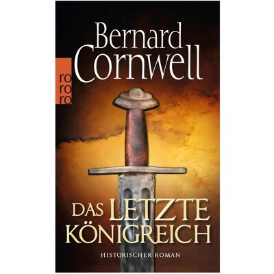 rororo Das letzte Königreich, Belletristik von Bernard Cornwell rororo Das letzte Königreich, Belletristik von Bernard Cornwell