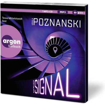 Argon Das Signal, Hörbücher von Ursula Poznanski Argon Das Signal, Hörbücher von Ursula Poznanski