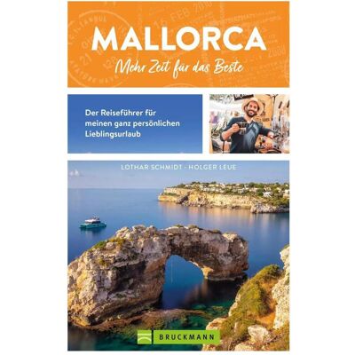 Bruckmann Mallorca. Mehr Zeit für das Beste, Reisebücher von Lothar Schmidt, Holger Leue Bruckmann Mallorca. Mehr Zeit für das Beste, Reisebücher von Lothar Schmidt, Holger Leue