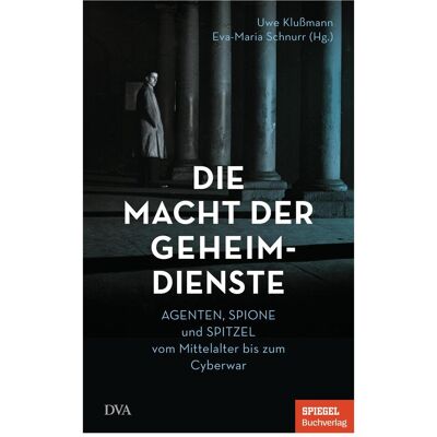 Dva Die Macht der Geheimdienste, Sachbücher von Eva-Maria Schnurr, Uwe Klussmann Dva Die Macht der Geheimdienste, Sachbücher von Eva-Maria Schnurr, Uwe Klussmann