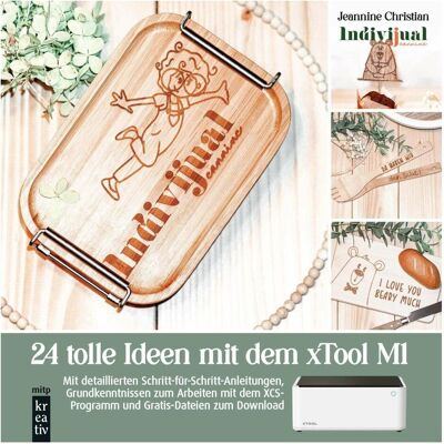 Mitp 24 tolle Ideen mit dem xTool M1, Ratgeber von Jeannine Christian Mitp 24 tolle Ideen mit dem xTool M1, Ratgeber von Jeannine Christian