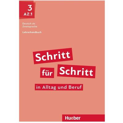 Hueber Schritt für Schritt in Alltag und Beruf 3, Schulbücher von Susanne Kalender, Petra Klimaszyk Hueber Schritt für Schritt in Alltag und Beruf 3, Schulbücher von Susanne Kalender, Petra Klimaszyk