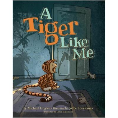 Amazon A Tiger Like Me, Kinderbücher von Michael Engler, Joëlle Tourlonias, Laura Watkinson Amazon A Tiger Like Me, Kinderbücher von Michael Engler, Joëlle Tourlonias, Laura Watkinson