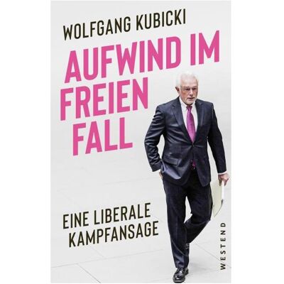 Westend Aufwind im freien Fall, Sachbücher von Wolfgang Kubicki Westend Aufwind im freien Fall, Sachbücher von Wolfgang Kubicki