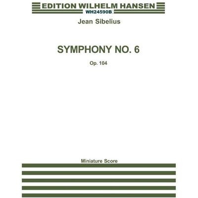 Hansen Sibelius Symphony No. 6 Op. 104 Mini Score, Fachbücher Hansen Sibelius Symphony No. 6 Op. 104 Mini Score, Fachbücher