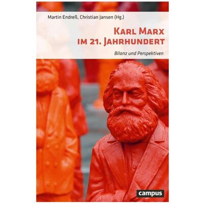 Campus Karl Marx im 21. Jahrhundert, Fachbücher von Christina Morina, Wilfried Nippel, Christian Jansen, Jürgen Herres, Detlev Mares Campus Karl Marx im 21. Jahrhundert, Fachbücher von Christina Morina, Wilfried Nippel, Christian Jansen, Jürgen Herres, Detlev Mares