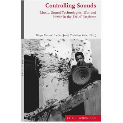 Brill Controlling Sounds, Fachbücher von Christian Koller, Steffen Just, Diego Alonso Tomas Brill Controlling Sounds, Fachbücher von Christian Koller, Steffen Just, Diego Alonso Tomas