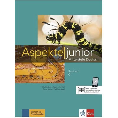 Klett Aspekte junior C1. Mittelstufe Deutsch. Kursbuch mit Audios und Videos, Schulbücher von Helen Schmitz, Ute Koithan, Tanja Mayr-Sieber, Ralf Sonntag, Ralf-Peter Lösche Klett Aspekte junior C1. Mittelstufe Deutsch. Kursbuch mit Audios und Videos, Schulbücher von Helen Schmitz, Ute Koithan, Tanja Mayr-Sieber, Ralf Sonntag, Ralf-Peter Lösche