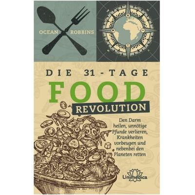 Narayana Die 31 - Tage FOOD Revolution, Ratgeber von Ocean Robbins Narayana Die 31 - Tage FOOD Revolution, Ratgeber von Ocean Robbins