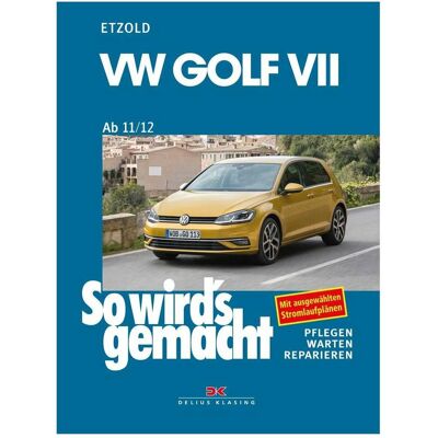 Delius Klasing VW Golf VII ab 11/12, Ratgeber von Rüdiger Etzold Delius Klasing VW Golf VII ab 11/12, Ratgeber von Rüdiger Etzold