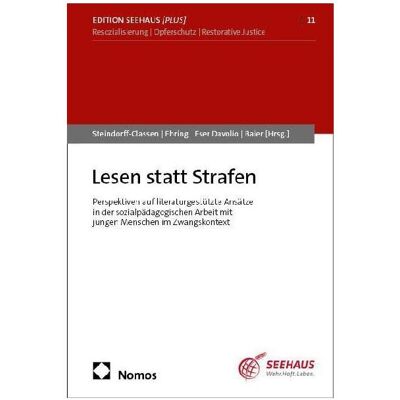 Nomos Lesen statt Strafen, Fachbücher von Mirjam Eser Davolio, Dirk Baier, Caroline Steindorff-Classen, Melanie Ehring Nomos Lesen statt Strafen, Fachbücher von Mirjam Eser Davolio, Dirk Baier, Caroline Steindorff-Classen, Melanie Ehring