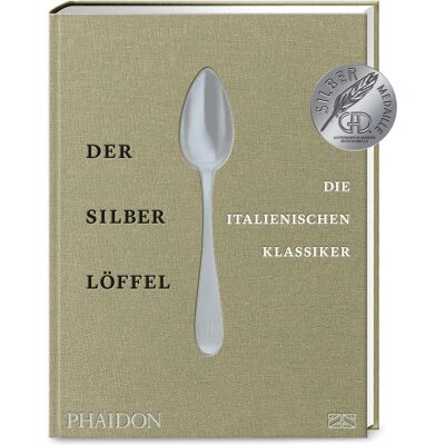 Der Silberlöffel – die italienischen Klassiker, Ratgeber von Phaidon Der Silberlöffel – die italienischen Klassiker, Ratgeber von Phaidon