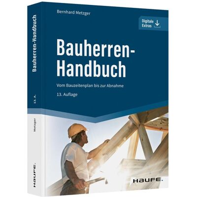 Haufe Bauherren-Handbuch, Fachbücher von Bernhard Metzger Haufe Bauherren-Handbuch, Fachbücher von Bernhard Metzger