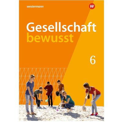 Westermann Gesellschaft bewusst 6. Schülerband. Für Mecklenburg-Vorpommern, Schulbücher Westermann Gesellschaft bewusst 6. Schülerband. Für Mecklenburg-Vorpommern, Schulbücher