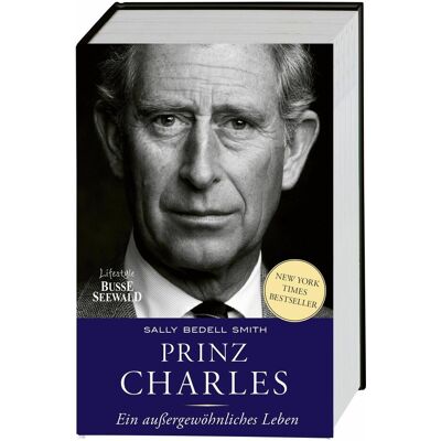 Busse Seewald Prinz Charles. Ein aussergewöhnliches Leben, Ratgeber von Gina Beitscher Busse Seewald Prinz Charles. Ein aussergewöhnliches Leben, Ratgeber von Gina Beitscher