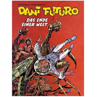 All Dani Futuro 6, Comics + Manga von Carlos Gimenez, Victor Mora, Victor Gimenez Mora All Dani Futuro 6, Comics + Manga von Carlos Gimenez, Victor Mora, Victor Gimenez Mora