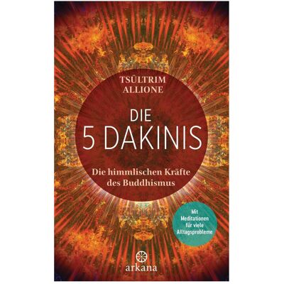 Arkana Die 5 Dakinis, Ratgeber von Tsültrim Allione Arkana Die 5 Dakinis, Ratgeber von Tsültrim Allione