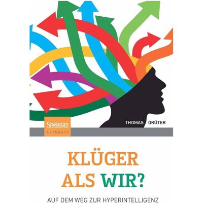 Spektrum Klüger als wir?, Fachbücher von Thomas Grüter Spektrum Klüger als wir?, Fachbücher von Thomas Grüter