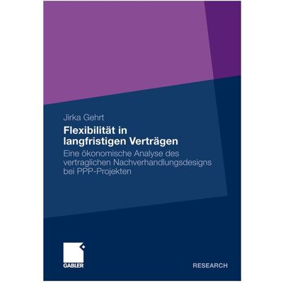 Gabler Flexibilität in langfristigen Verträgen, Fachbücher von Jirka Gehrt Gabler Flexibilität in langfristigen Verträgen, Fachbücher von Jirka Gehrt
