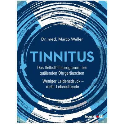 Humboldt Tinnitus, Ratgeber von Marco Weller, Dr. med. Marco Weller Humboldt Tinnitus, Ratgeber von Marco Weller, Dr. med. Marco Weller