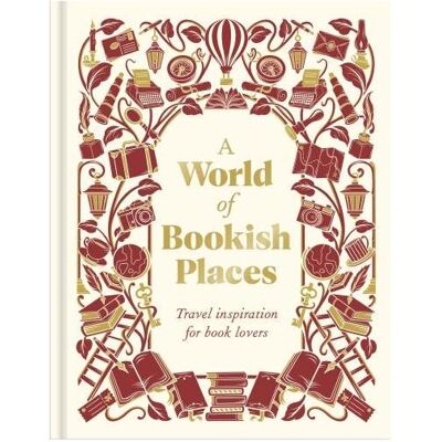 Dorling Kindersley A World of Bookish Places, Fachbücher von DK Travel, Collectif Dorling Kindersley A World of Bookish Places, Fachbücher von DK Travel, Collectif