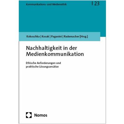 Nomos Medienkommunikation, Fachbücher von Lars Rademacher, Claudia Paganini, Vanessa Kokoschka, Stefan Kosak Nomos Medienkommunikation, Fachbücher von Lars Rademacher, Claudia Paganini, Vanessa Kokoschka, Stefan Kosak