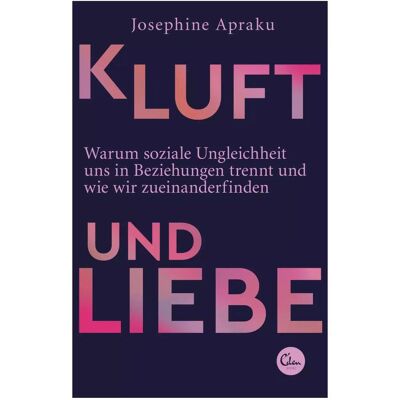 Edel Kluft und Liebe, Sachbücher von Josephine Apraku Edel Kluft und Liebe, Sachbücher von Josephine Apraku