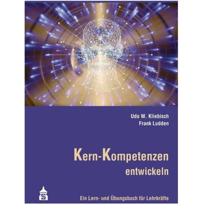 WBV Kern-Kompetenzen entwickeln, Fachbücher von Udo W. Kliebisch, Frank Ludden WBV Kern-Kompetenzen entwickeln, Fachbücher von Udo W. Kliebisch, Frank Ludden
