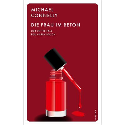 Kampa Die Frau im Beton, Belletristik von Michael Connelly Kampa Die Frau im Beton, Belletristik von Michael Connelly